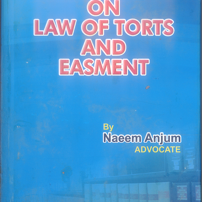 Assignments on Law of Torts and Easment By Naeem Anjum