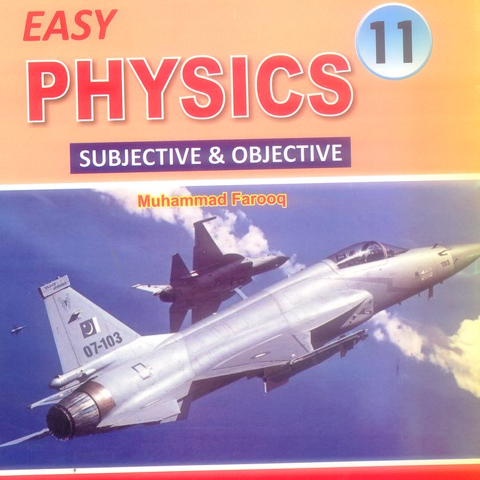 Easy Physics (Subjective & Objective) For Class 11 By M Farooq