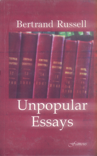 Unpopular Essays By Bertrand Russell -Famous