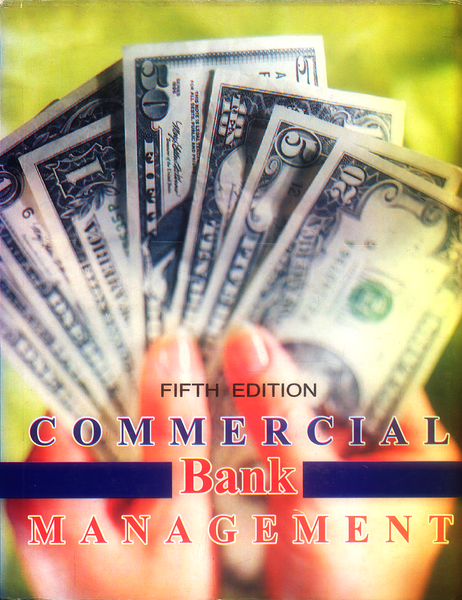Commercial Bank Management 5th Edition by Peter S. Rose