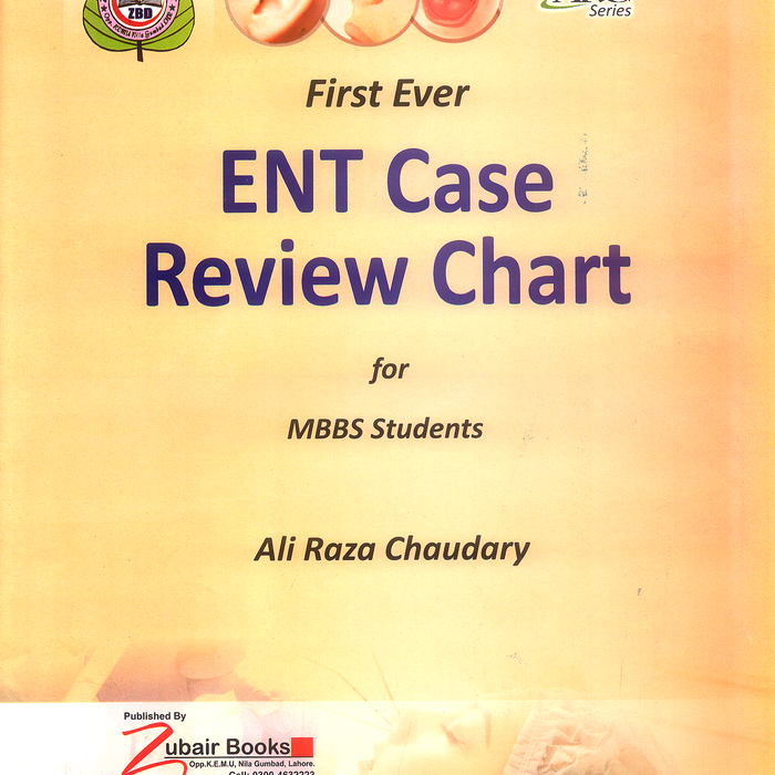 Ent Case Review Chart For MBBS By Ali Raza Chaudary