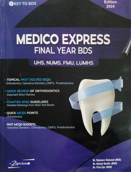 Key to BDS Medico Express Final Year UHS, NUMS by Dr Rameen Hameed