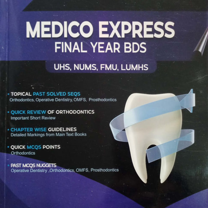 Key to BDS Medico Express Final Year UHS, NUMS by Dr Rameen Hameed