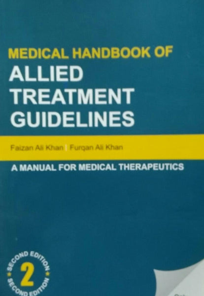 Allied Treatment Guidelines Second Edition Faizan Ali Khan & Furqan Ali Khan