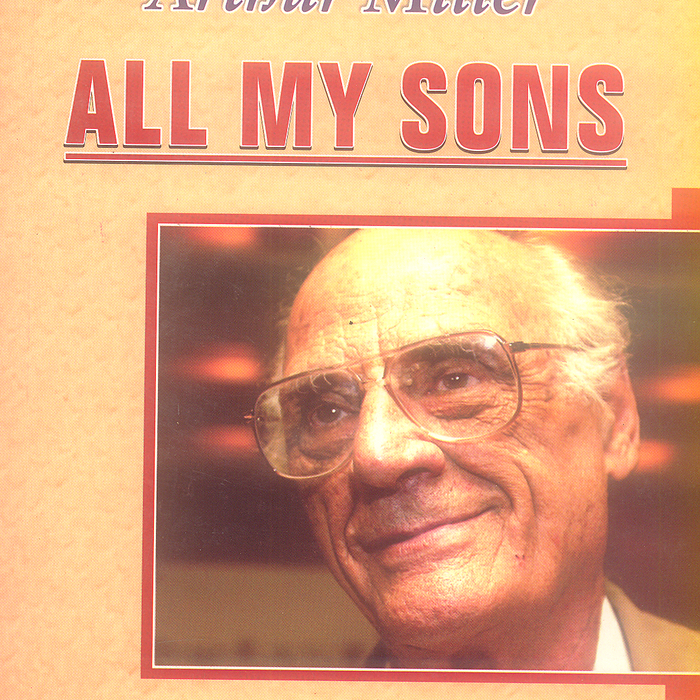 All My Sons by Arthur Miller -Famous