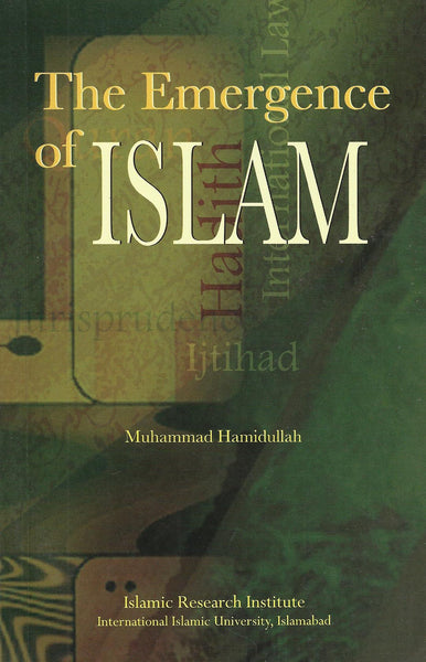 The Emergence of Islam By Muhammad Hamidullah