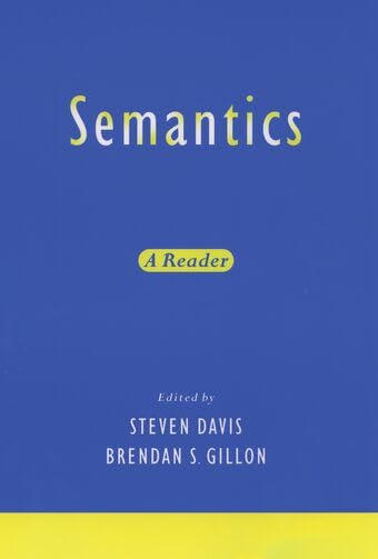 Semantics: A Reader by Steven Davis (Editor)