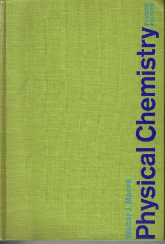 Physical Chemistry by Walter John Moore