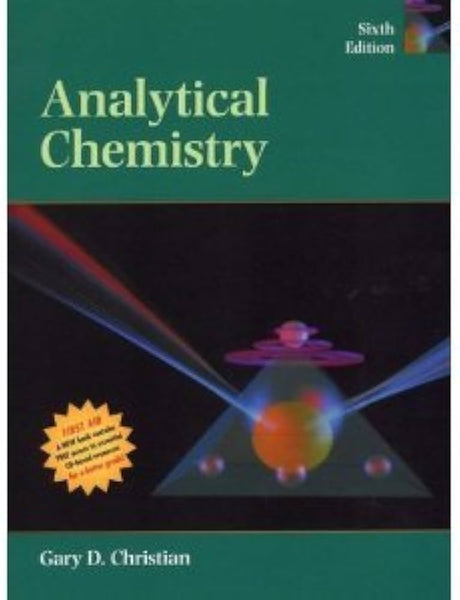 Analytical Chemistry 6th Edition By Gary D Christian