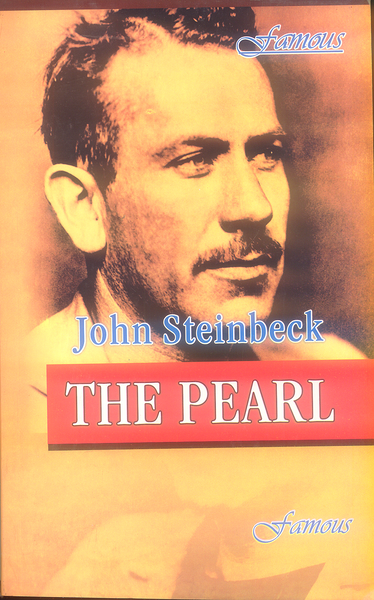 The Pearl By John Steinbeck  -Famous