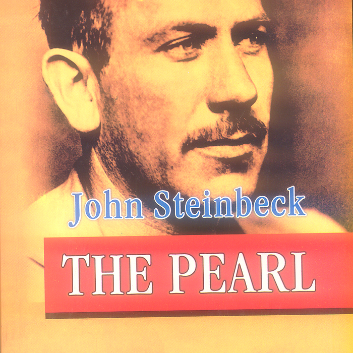 The Pearl By John Steinbeck  -Famous