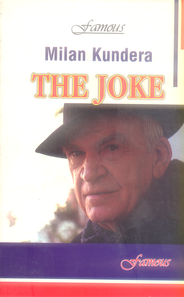 The Joke By Milan Kundera -Famous