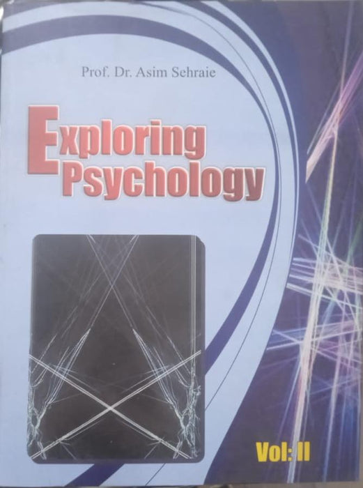 Exploring Psychology Volume 2 By Prof Dr Asim Sehraie - A One Publishers