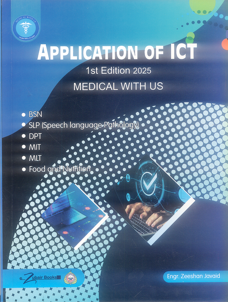 Application of ICT For BSN DPT (Medical with us) by Zeeshan Javaid