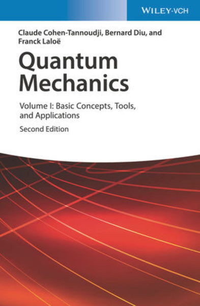 Quantum Mechanics Vol 1: 2nd Edition by Claude Cohen-Tannoudji