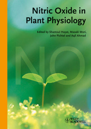 Nitric Oxide in Plant Physiology By Shamsul Hayat Masaki Mori