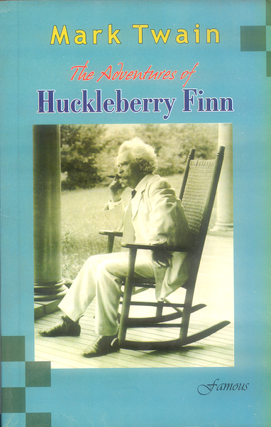 The Adventures Of Huckleberry Finn By Mark Twain -Famous