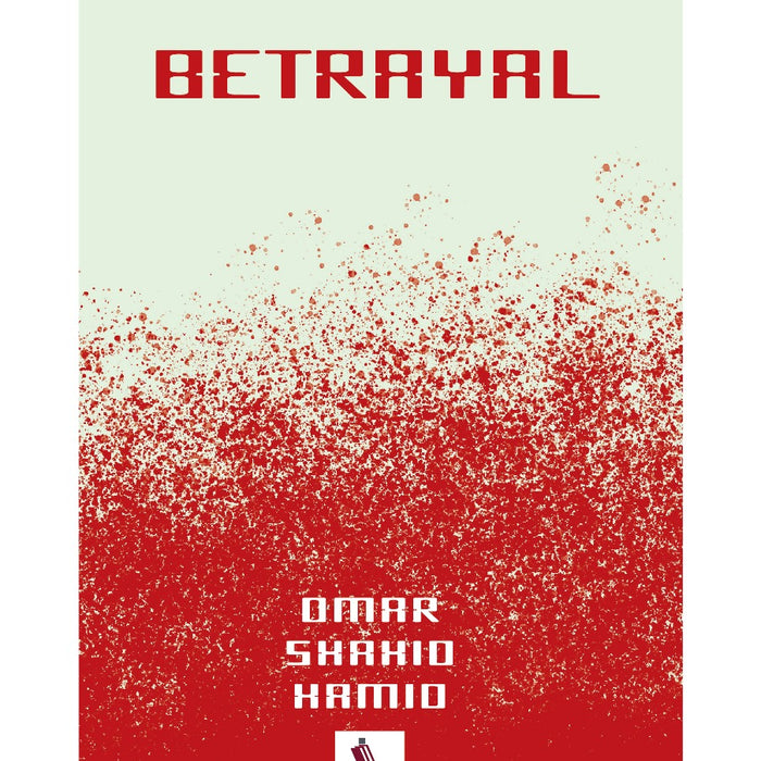 Betrayal by Omar Shahid Hamid