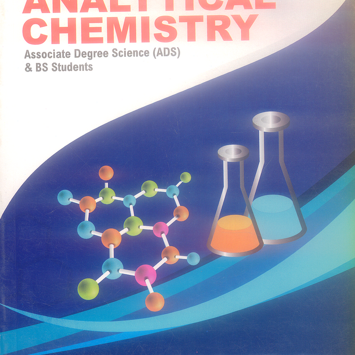 A Textbook of Analytical Chemistry for ADS BS by Ghulam Rasool Chaudhary