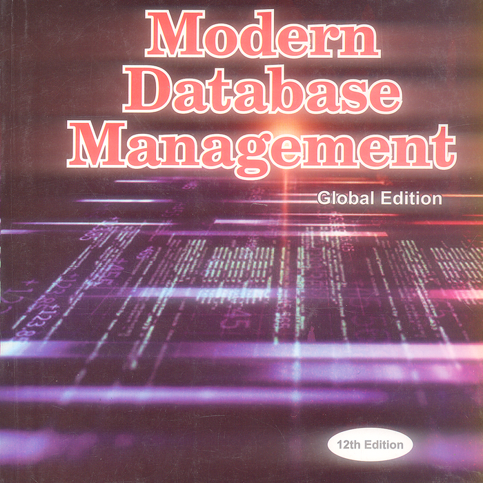 Modern Database Management by Jeffrey A Hoffer (Author)