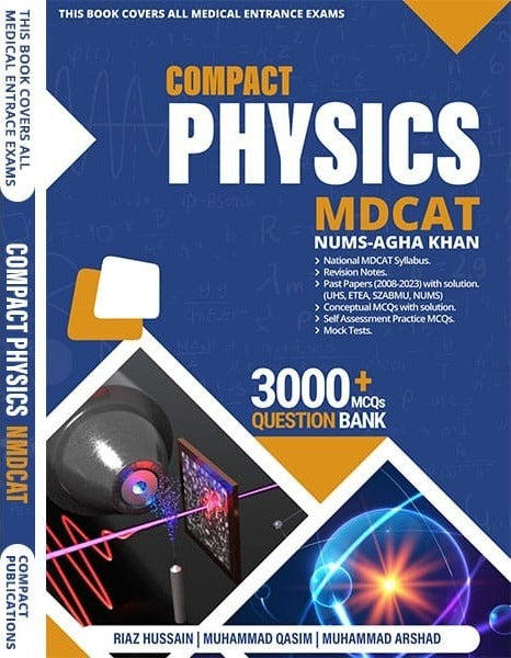 Compact Physics Mdcat By Riaz Hussain Muhammad Qasim  Muhammad Arshad