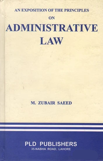 An Exposition of the Principles on Administrative Law