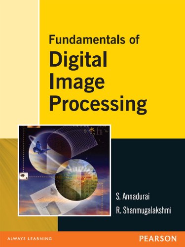 Fundamentals Of Digital Image Processing By S Annadurai & R Shanmugalakshmi