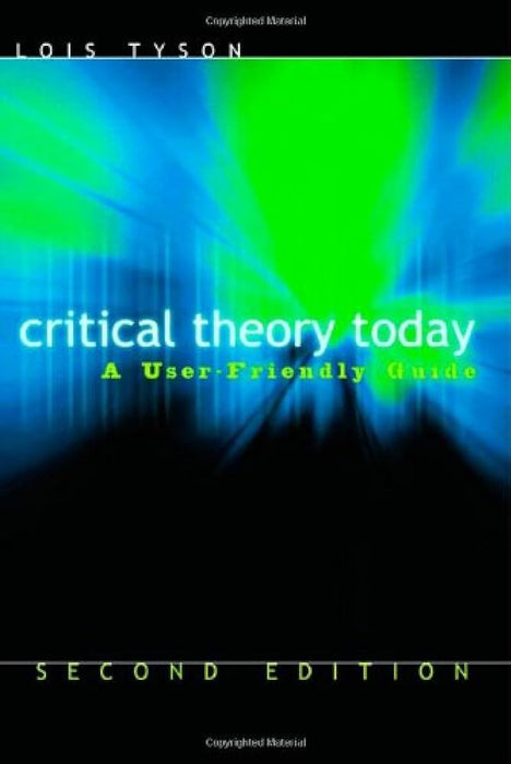 Critical Theory Today: A User-Friendly Guide 