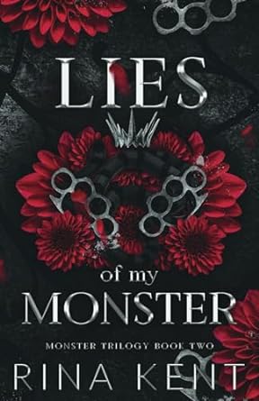 Lies of My Monster: A Dark Mafia Romance (Monster Trilogy Book 2) by Rina Kent (Author)