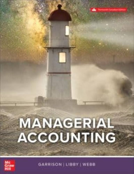 Managerial Accounting 13th Edition By Ray H Garrison