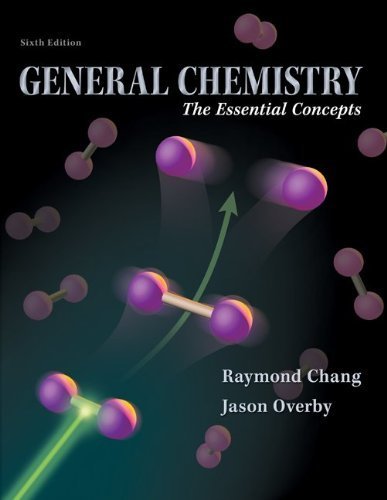 General Chemistry The Essential Concepts 6th Edition By Raymond Chang