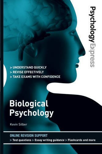 Psychology Express: Biological Psychology by Emma Preece 