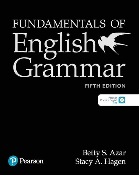 Fundamentals of English Grammar Student Book with English, 5e (5th Edition) 5th Edition by Betty S Azar (Author), Stacy A. Hagen (Author)