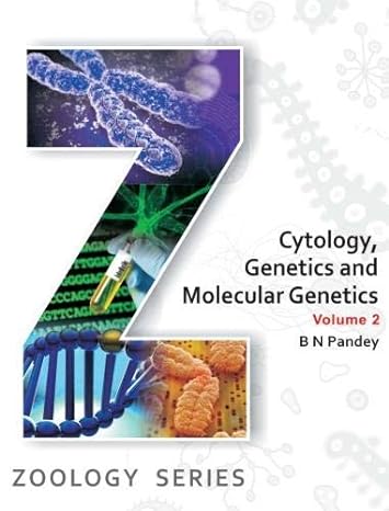 Cytology Genetics and Molecular Genetics, Volume 2, Zoology Series: Volume 2, Zoology Series  by Prof B N Pandey (Author)