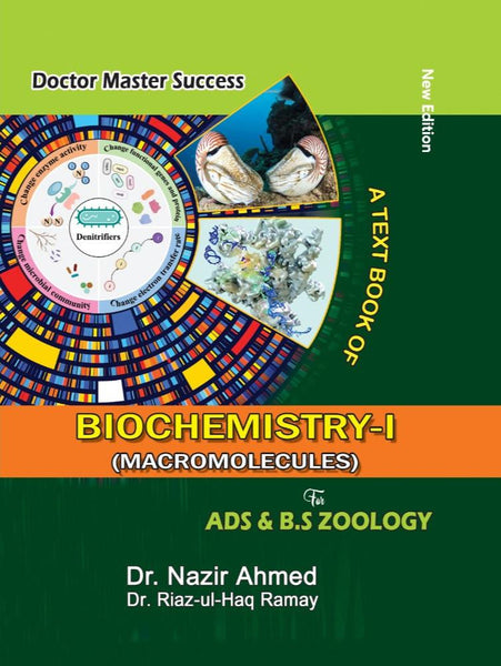 BIOCHEMISTRY 1 ( MACROMOLECULES ) NAZIR AHMED RIAZ UL HAQ RAMEY 