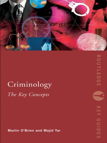 Criminology The Key Concepts BY Martin O Brien ,Majid Yar