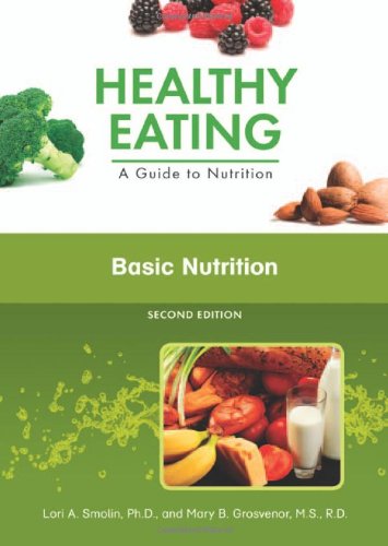 Basic Nutrition Healthy Eating: : A Guide to Nutritio 2nd Edition 