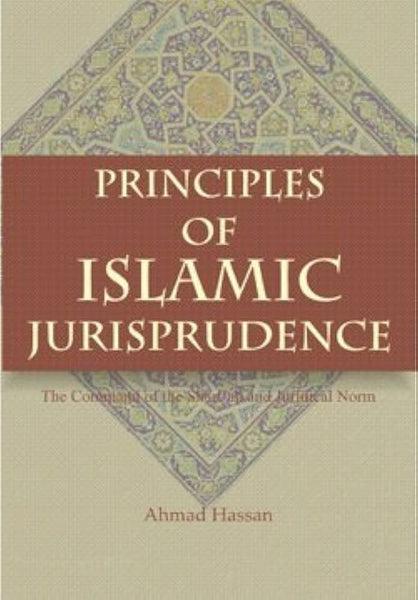 The principles of Islamic Jurisprudence