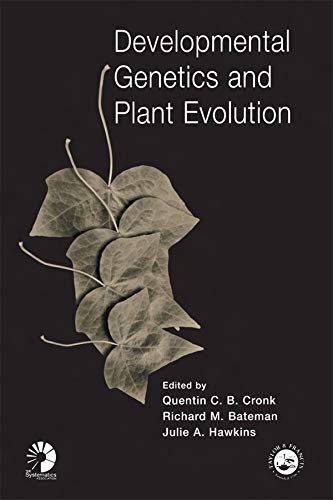 Developmental Genetics And Plant Evolution By Quentin C B Cronk