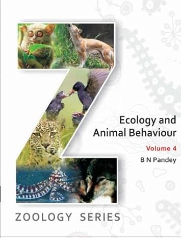 Ecology and Animal Behavior volume 4 by Prof. B. N. Pandey