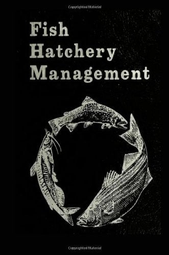 Fish Hatchery Management By Robert G