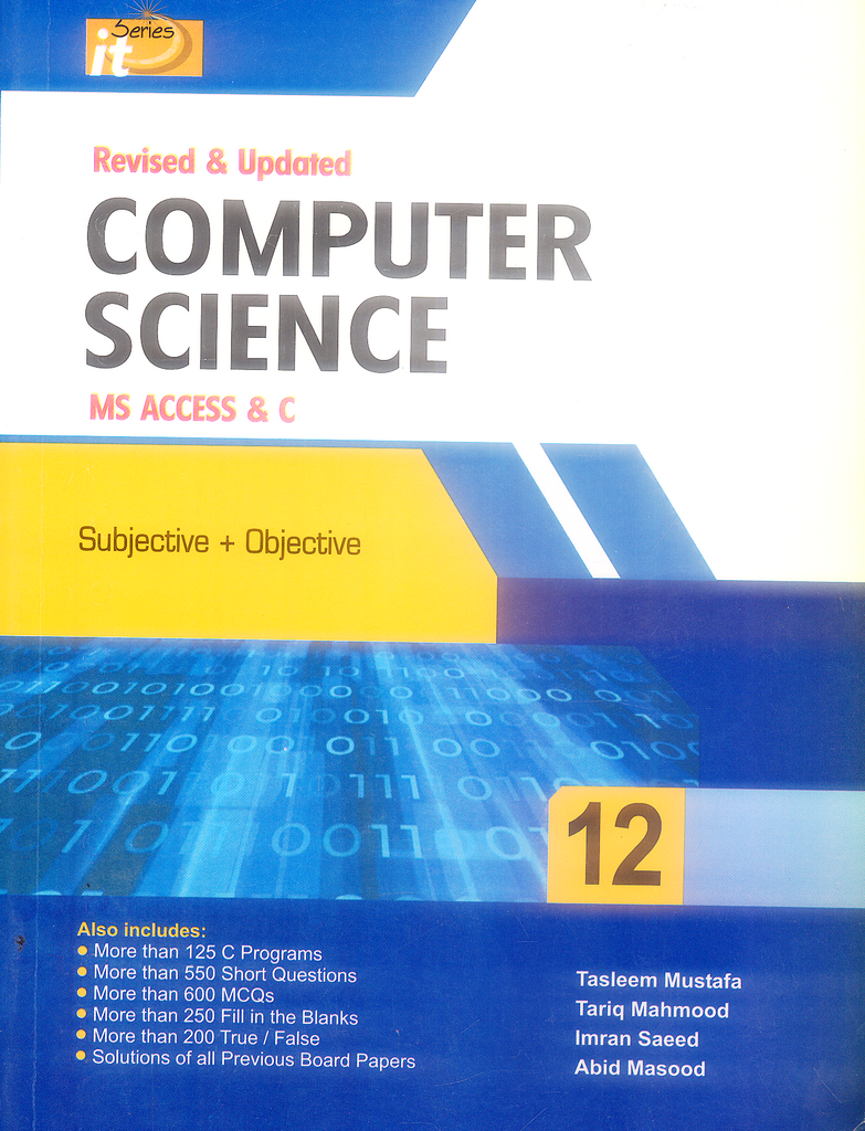 Computer Science Ms Kit IT Series Computer Science MS Access & C Subjective+Objective Class 12 ...