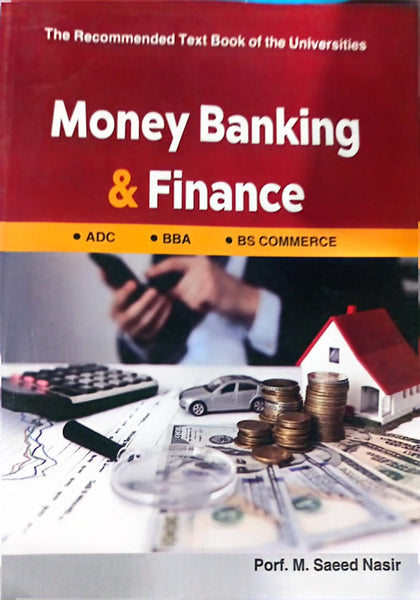 Money Banking & Finance For BBA By M Saeed Nasir