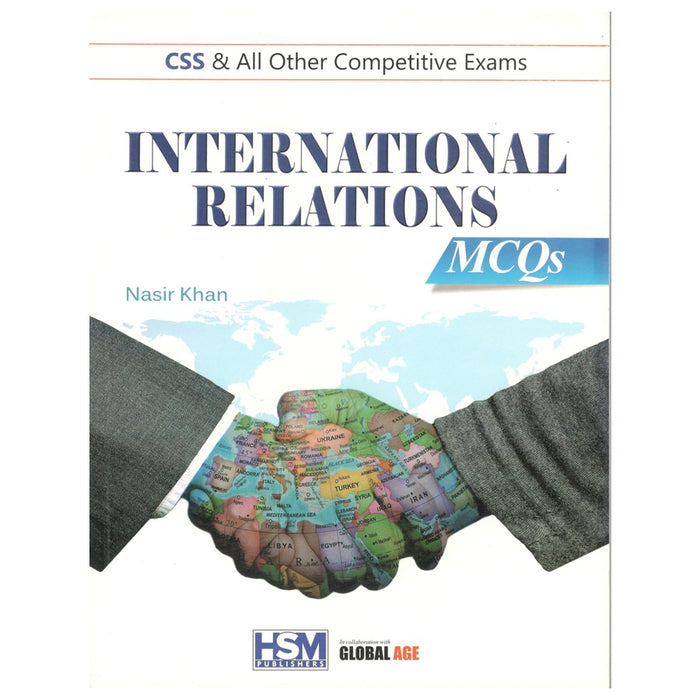 International Relations MCQs For CSS PMS  By Nasir Khan _HSM