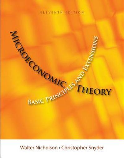 Microeconomic Theory: Basic Principles and Extensions