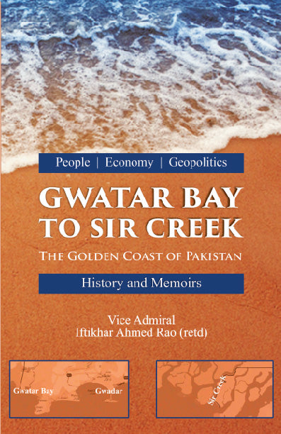 Gwatar Bay To Sir Creek Iftikhar Ahmed Rao