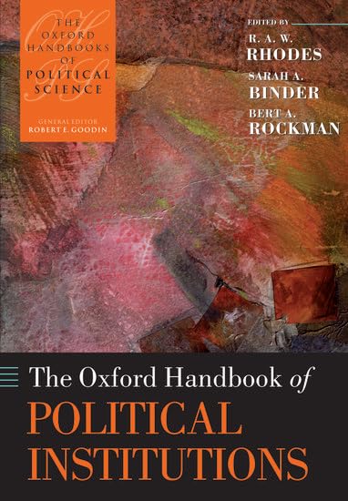 The Oxford Handbook of Political Institutions 