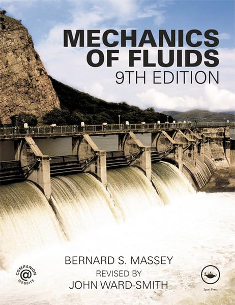 Mechanics of Fluids, Ninth Edition 9th Edition by John Ward-Smith