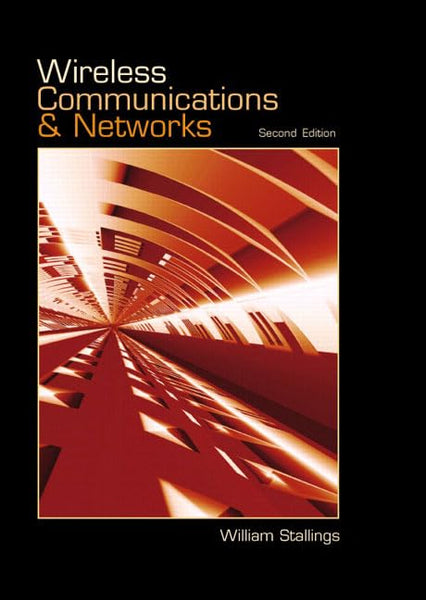 Wireless Communications & Network 2nd Edition By William Stallings