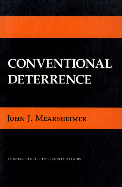 Conventional Deterrence By John Mearsheimer